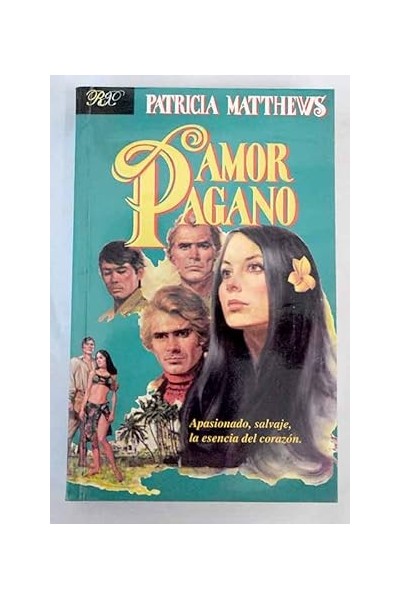 Amor pagano - Patricia Matthews.